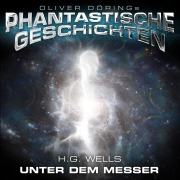 Cover-Bild zum Titel 'Phantastische Geschichten, Unter dem Messer' von 'H. G. Wells'