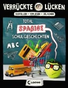 Cover-Bild zum Titel 'Verrückte Lücken - Total spaßige Schulgeschichten' von 'Jens Schumacher'