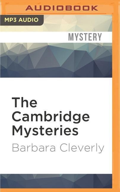 CAMBRIDGE MYSTERIES     M - Barbara Cleverly