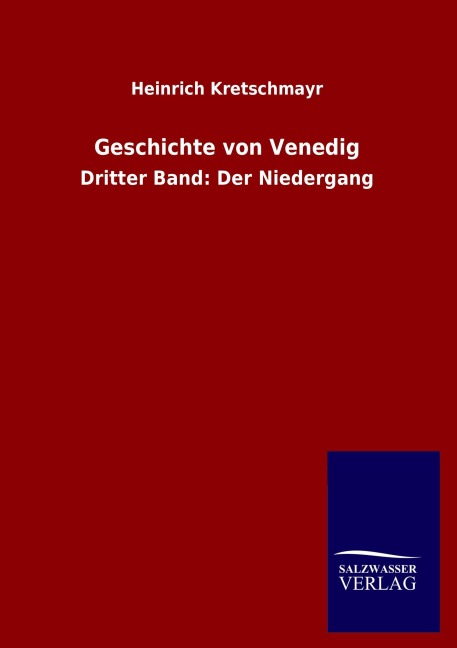 Geschichte von Venedig - Heinrich Kretschmayr