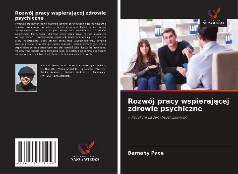 Rozwój pracy wspieraj¿cej zdrowie psychiczne - Barnaby Pace