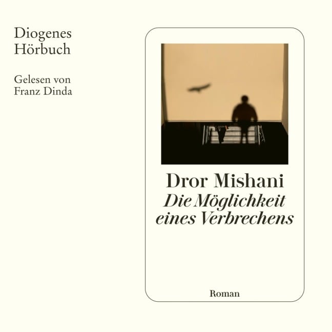 Die Möglichkeit eines Verbrechens - Dror Mishani