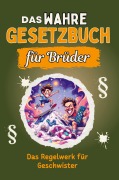 Cover-Bild zum Titel 'Das wahre Gesetzbuch für Brüder' von 'Sarah Schäfer'