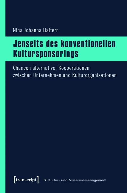 Jenseits des konventionellen Kultursponsorings - Nina Johanna Haltern