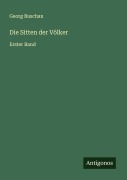 Cover-Bild zum Titel 'Die Sitten der Völker' von 'Georg Buschan'