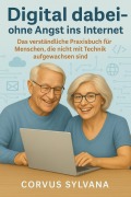 Cover-Bild zum Titel 'Digital dabei - ohne Angst ins Internet' von 'Reto Waldvogel'
