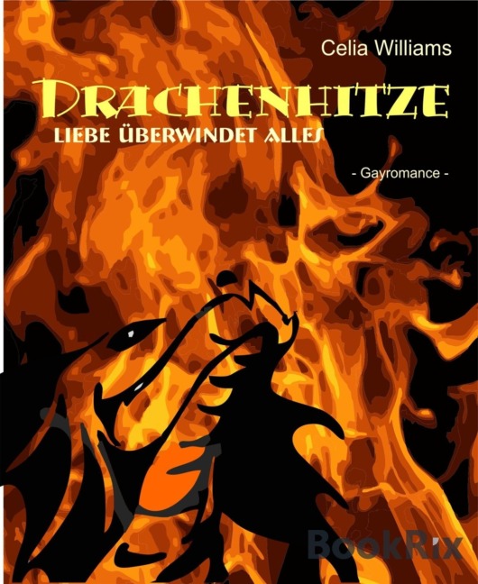 Drachenhitze - Celia Williams