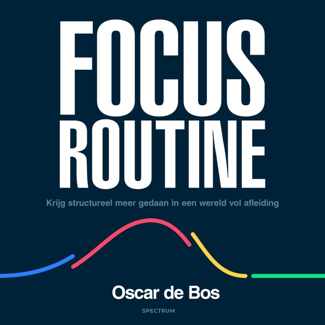 Focus Routine - Oscar de Bos