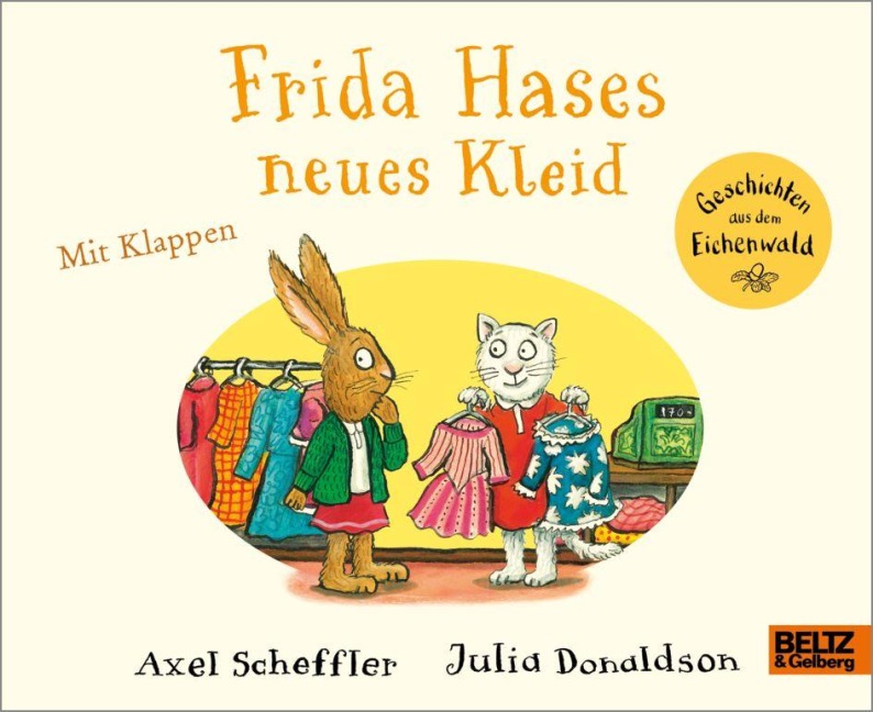 Frida Hases neues Kleid - Axel Scheffler