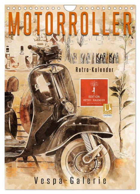 Motorroller - Vespa Galerie (Wandkalender 2026 DIN A4 hoch), CALVENDO Monatskalender - Peter Roder