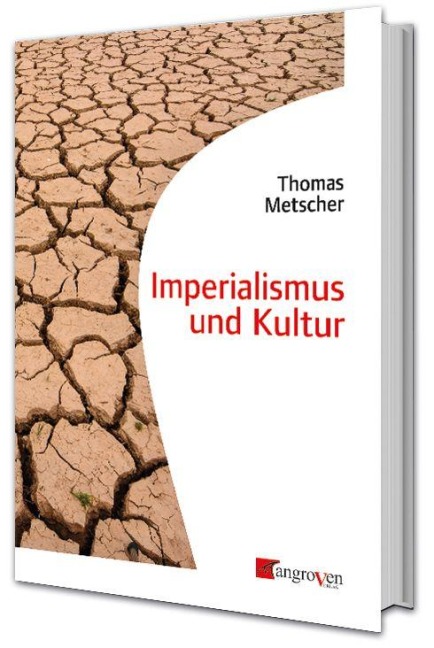 Imperialismus und Kultur - Thomas Metscher
