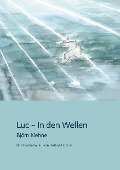 Cover-Bild zum Titel 'Luc - In den Wellen' von 'Björn Kiehne'