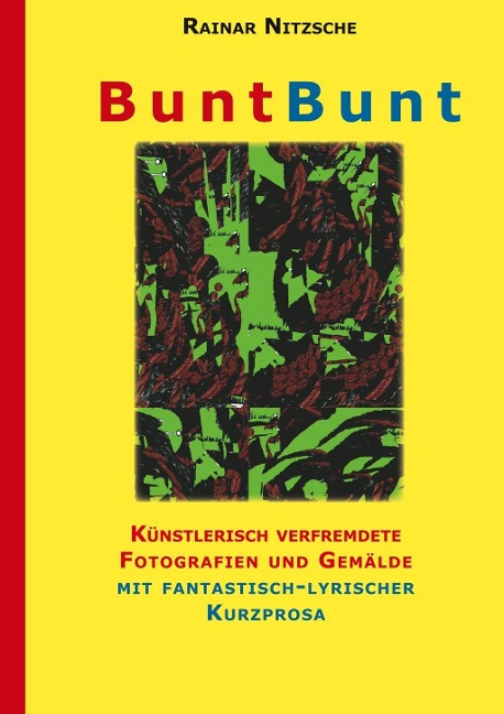 BuntBunt - Rainar Nitzsche