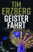 Cover-Bild zum Titel 'Geisterfahrt' von 'Tim Erzberg'