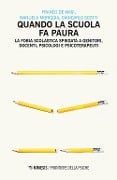 Cover-Bild zum Titel 'Quando la scuola fa paura. La fobia scolastica spiegata a genitori, docenti, psicologi e psicoterapeuti' von 'Franco De Masi, Manuela Moriggia, Giancarlo Scotti'