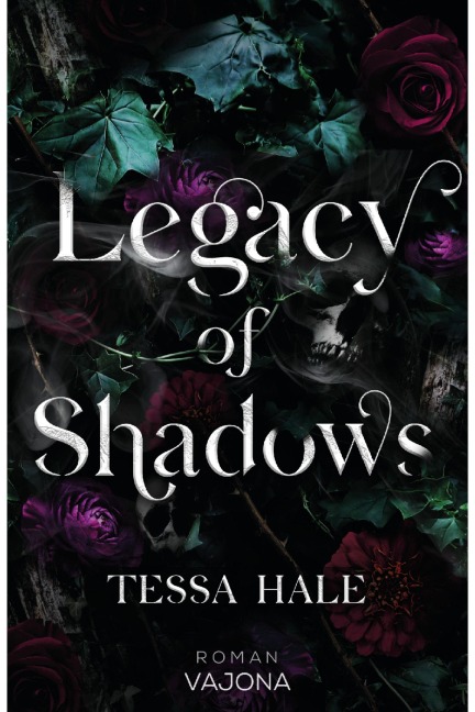 Legacy of Shadows - Tessa Hale