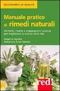 Cover-Bild zum Titel 'Manuale pratico di rimedi naturali. Alimenti, ricette e preparazioni curative per migliorare la qualità della vita' von 'Domenica Arcari Morini, Angelica Agosti'