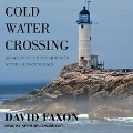 Cold Water Crossing Lib/E: An Account of the Murders at the Isles of Shoals - David Faxon