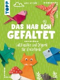 Cover-Bild zum Titel 'Das hab ich gefaltet' von 'Alice Hörnecke'