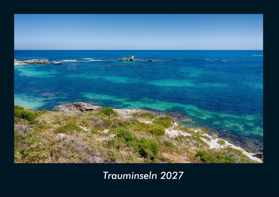 Trauminseln 2027 Fotokalender DIN A4 - Tobias Schmitt, Kevin Heber