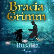 Cover-Bild zum Titel 'Rusa¿ka' von 'Bracia Grimm'