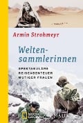 Cover-Bild zum Titel 'Weltensammlerinnen' von 'Armin Strohmeyr'