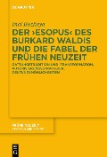Cover-Bild zum Titel 'Der >Esopus< des Burkard Waldis und die Fabel der Frühen Neuzeit' von 'Inci Bozkaya'