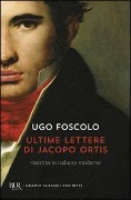 Ultime lettere di Jacopo Ortis - Ugo Foscolo