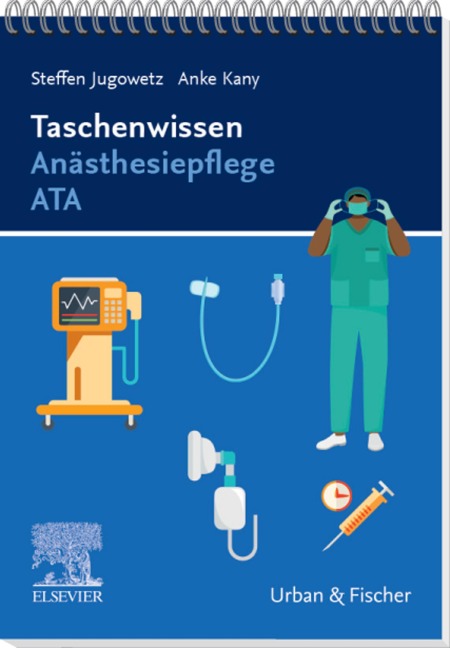 Taschenwissen Anästhesiepflege ATA - Anke Kany, Steffen Jugowetz