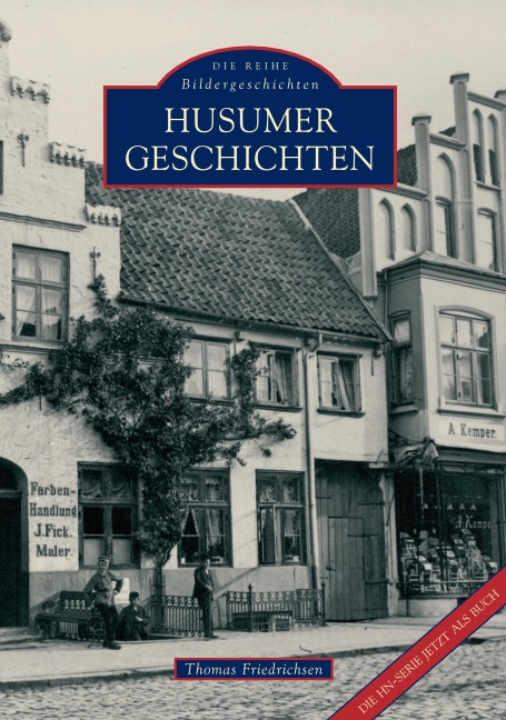 Husumer Geschichten - Thomas Friedrichsen
