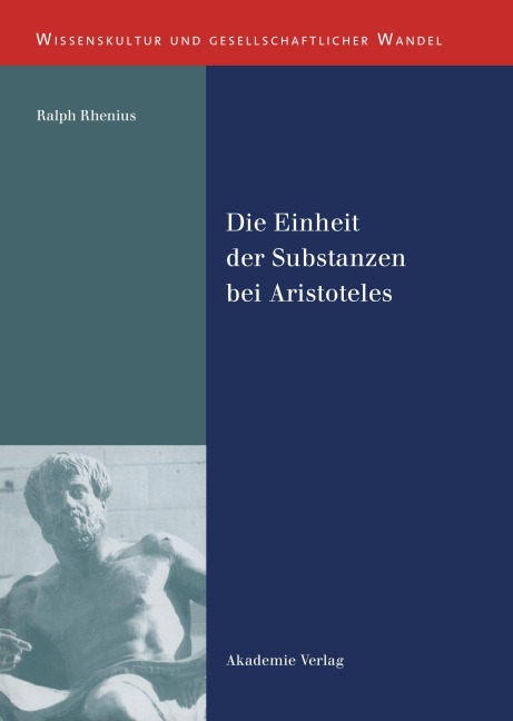 Die Einheit der Substanzen bei Aristoteles - Ralph Rhenius