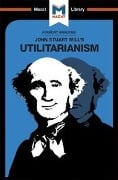 Cover-Bild zum Titel 'An Analysis of John Stuart Mills's Utilitarianism' von 'Tom Patrick, Sander Werkhoven'