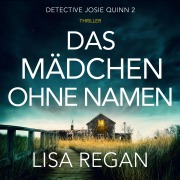 Cover-Bild zum Titel 'Das Mädchen ohne Namen' von 'Lisa Regan'