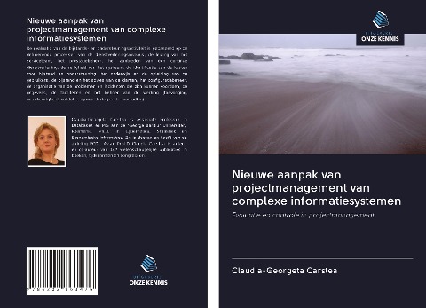 Nieuwe aanpak van projectmanagement van complexe informatiesystemen - Claudia-Georgeta Carstea