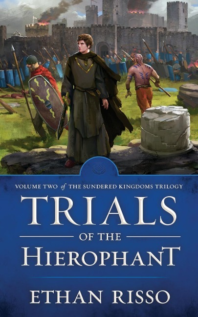 Trials of the Hierophant (The Sundered Kingdoms Trilogy, #2) - Ethan Risso