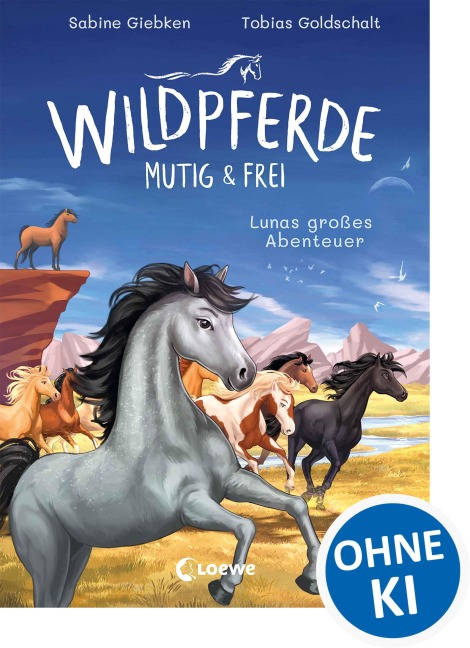 Wildpferde - mutig und frei (Band 1) - Lunas großes Abenteuer - Sabine Giebken