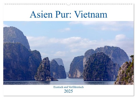 Asien Pur: Vietnam (Wandkalender 2025 DIN A2 quer), CALVENDO Monatskalender - Joana Kruse