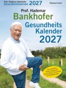 Cover-Bild zum Titel 'Prof. Bankhofers Gesundheitskalender 2027' von 'Hademar Bankhofer'