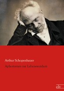 Cover-Bild zum Titel 'Aphorismen zur Lebensweisheit' von 'Arthur Schopenhauer'