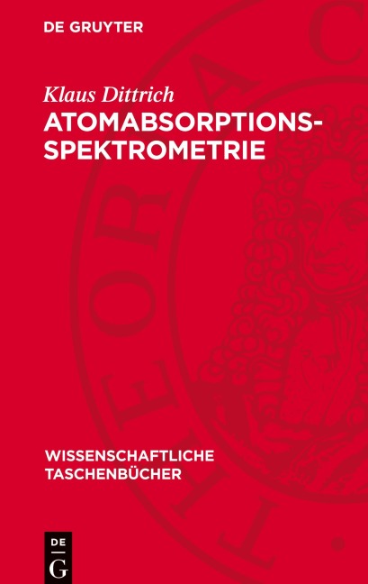 Atomabsorptionsspektrometrie - Klaus Dittrich