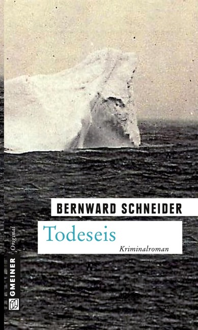 Todeseis - Bernward Schneider