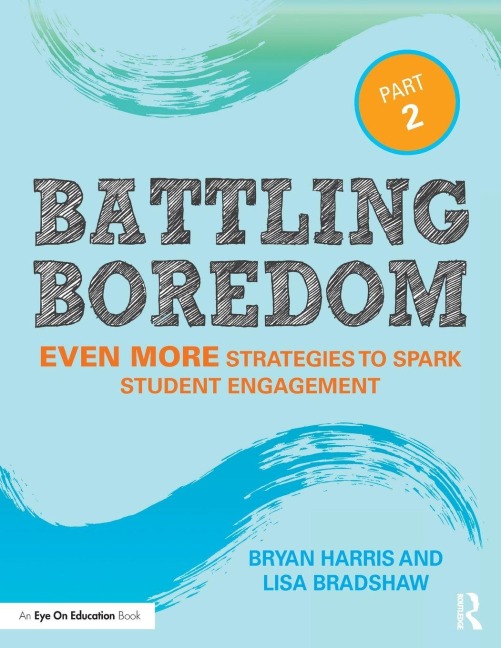 Battling Boredom, Part 2 - Bryan Harris, Lisa Bradshaw