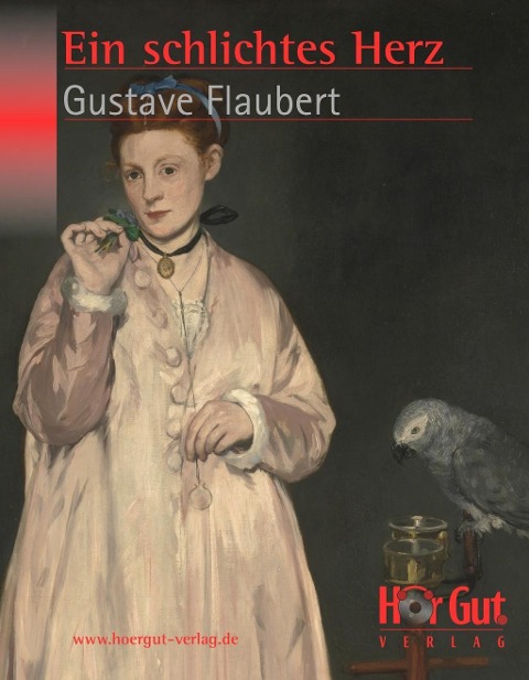 Ein schlichtes Herz - Gustave Flaubert