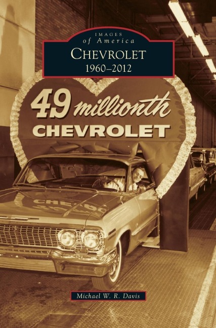 Chevrolet, 1960-2012 - Michael W. R. Davis