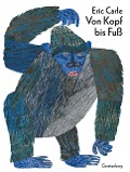 Cover-Bild zum Titel 'Von Kopf bis Fuß' von 'Eric Carle'