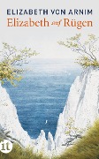 Cover-Bild zum Titel 'Elizabeth auf Rügen' von 'Elizabeth von Arnim'