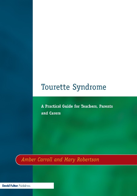 Tourette Syndrome - Amber Carroll, Mary Robertson