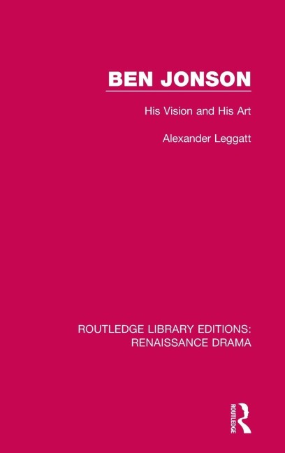 Ben Jonson - Alexander Leggatt