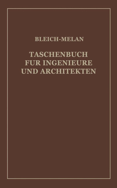 Taschenbuch für Ingenieure und Architekten - H. Baudisch, Fr. Bleich, Alfred Haerpfer, L. Huber, P. Kresnik