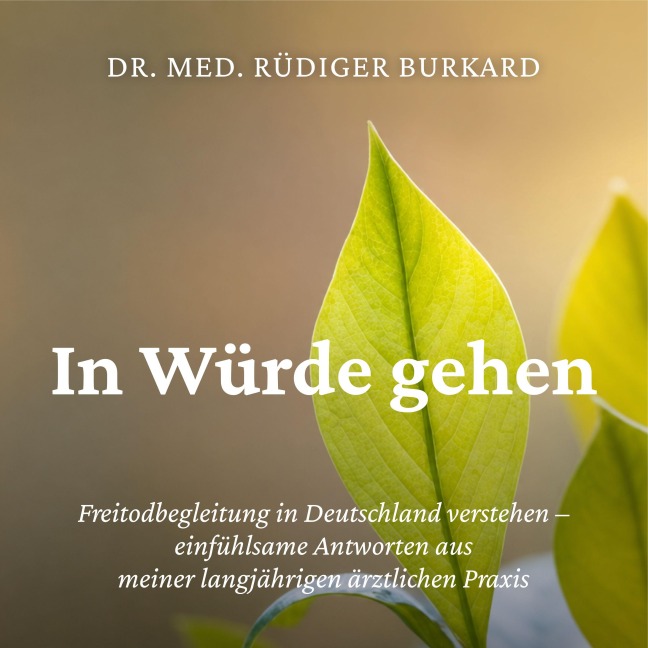 In Würde gehen - Rüdiger Burkard